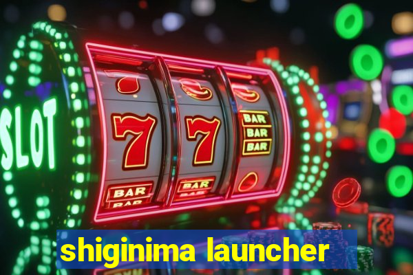 shiginima launcher